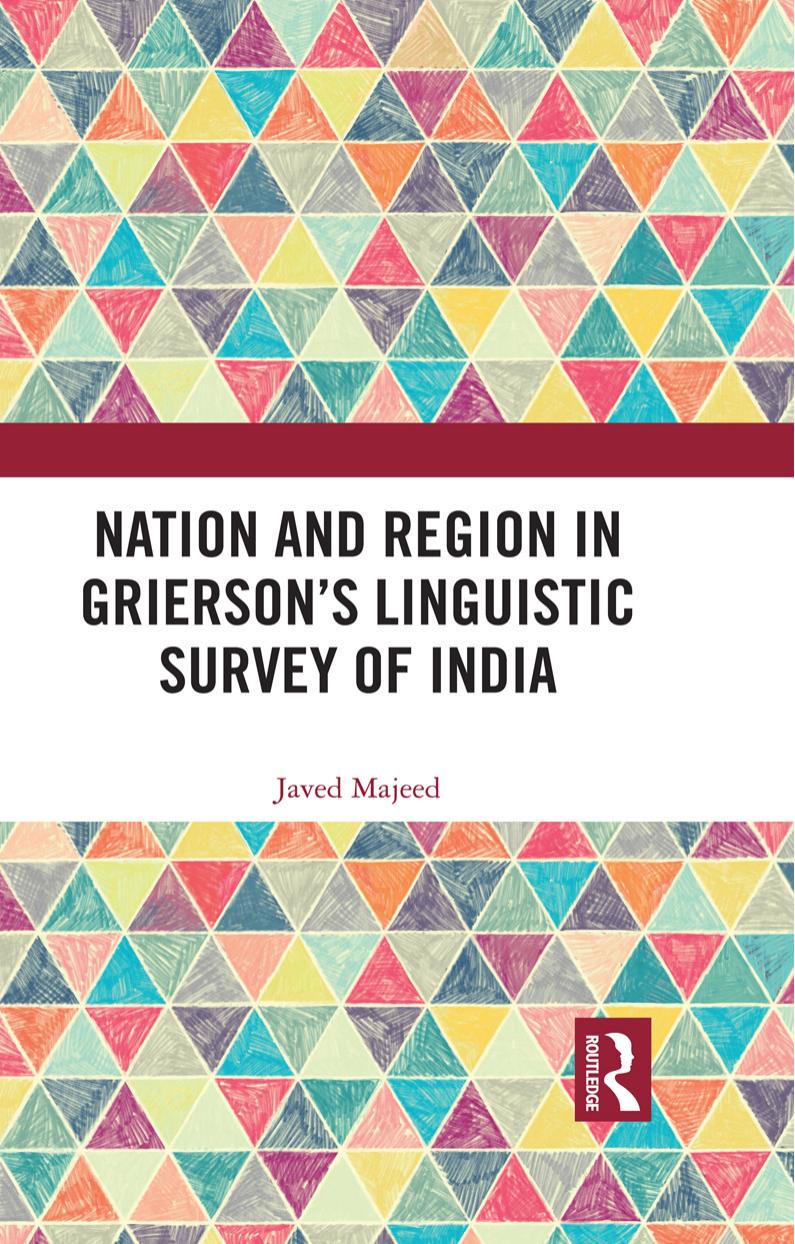 Nation and Region in Griersonâs Linguistic Survey of India by Javed Majeed