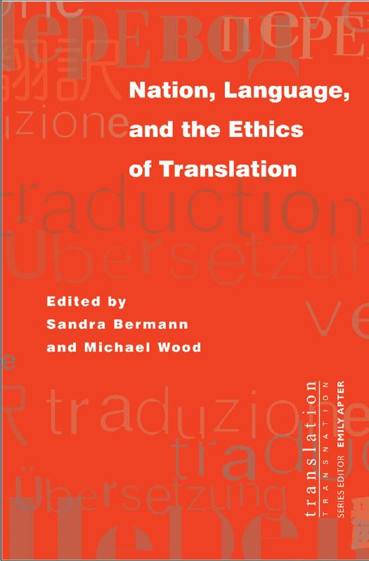 Nation, language, and the ethics of translation by Wood Michael; Bermann Sandra