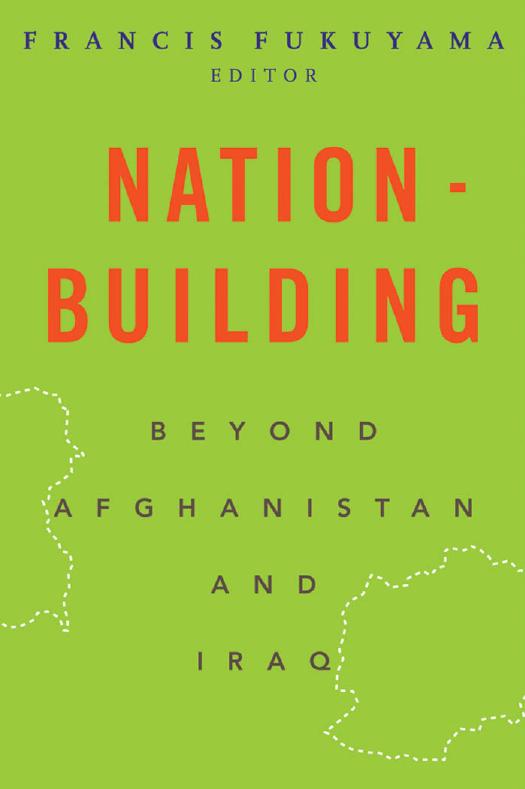 Nation-Building: Beyond Afghanistan and Iraq (Forum on Constructive Capitalism) by Francis Fukuyama