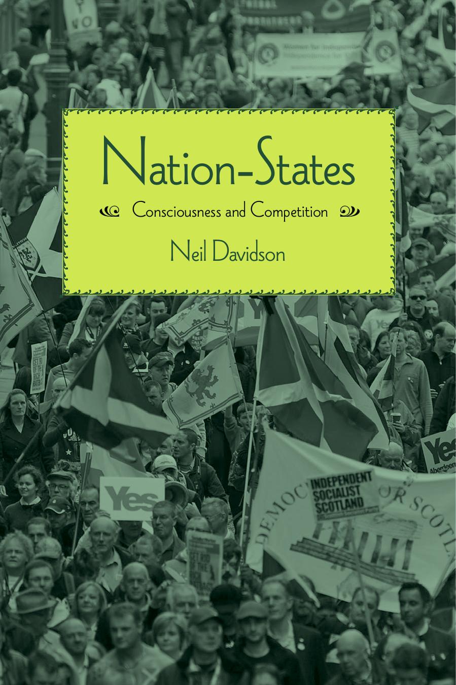 Nation-States: Consciousness and Competition by Neil Davidson