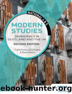 National 4 & 5 Modern Studies: Democracy in Scotland and the UK: Second Edition by Frank Cooney Gary Hughes & David Sheerin