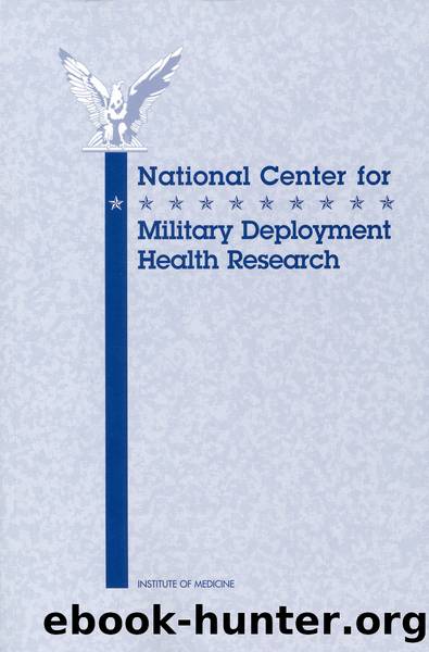 National Center for Military Deployment Health Research by Committee on a National Center on War-Related Illnesses & Postdeployment Health Issues