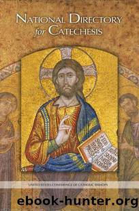 National Directory for Catechesis by United States Conference of Catholic Bishops