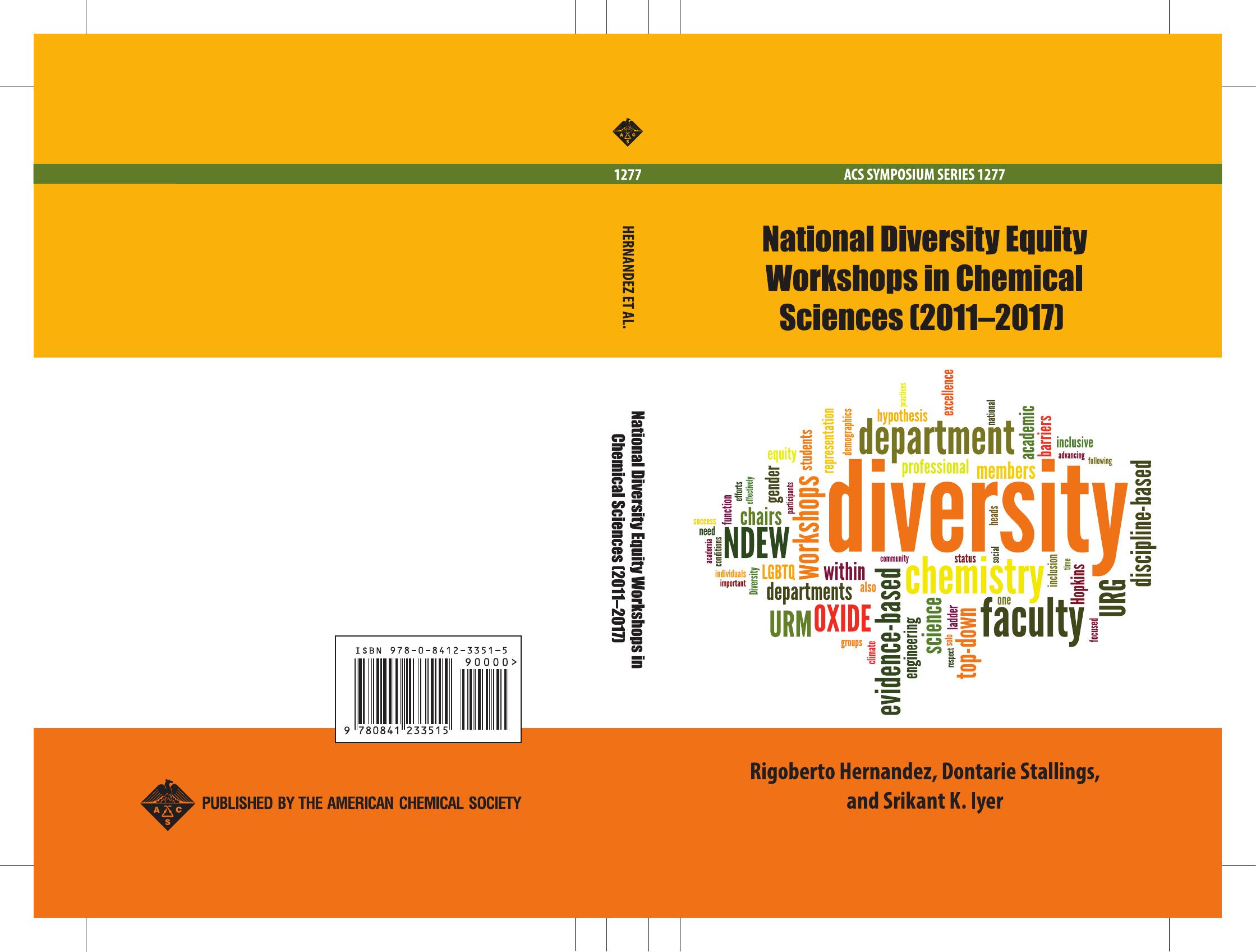 National Diversity Equity Workshops in Chemical Sciences (2011-2017) by Hernandez Rigoberto; Iyer Srikant K.; Stallings Dontarie