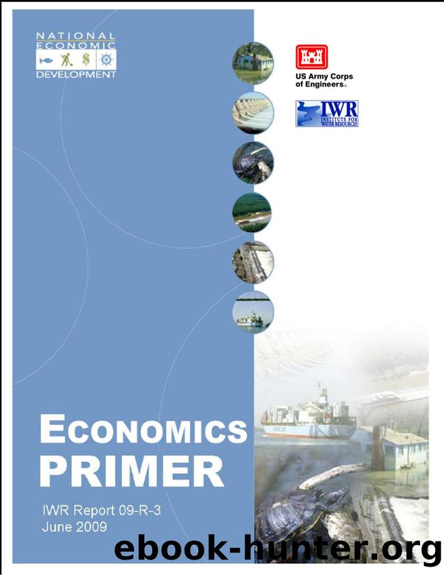 National Economic Development (NED) Procedures Manual - Economics Primer by U.S. Army Engineer Institute for Water Resources