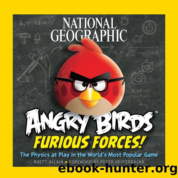 National Geographic Angry Birds Furious Forces by Rhett Allain