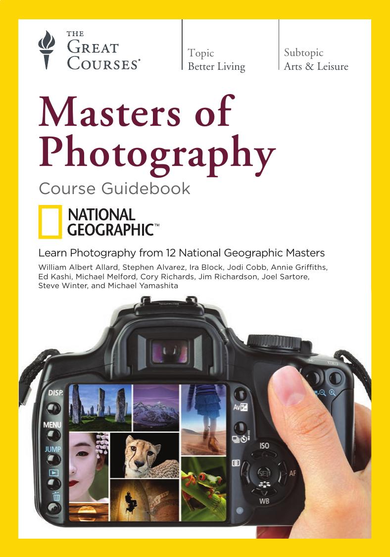 National Geographic Masters of Photography by 12 National Geographic Masters