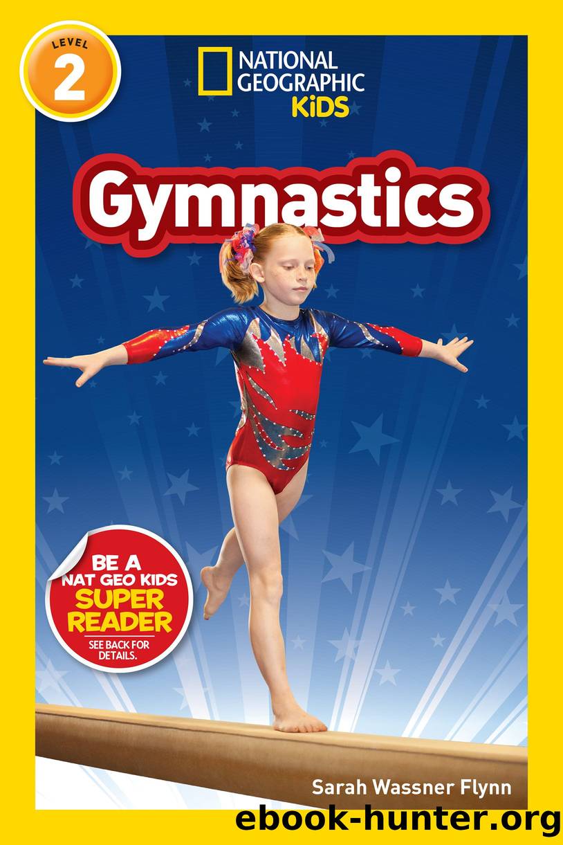 National Geographic Readers: Gymnastics (Level 2) by Sarah Wassner Flynn