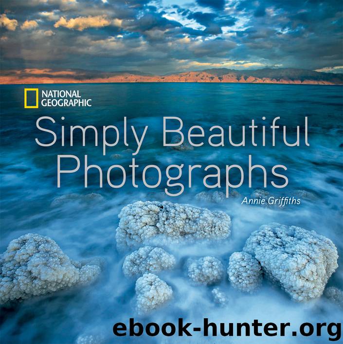 National Geographic Simply Beautiful Photographs by Annie Griffiths