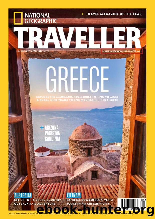 National Geographic Traveller UK 2025-04 by Unknown