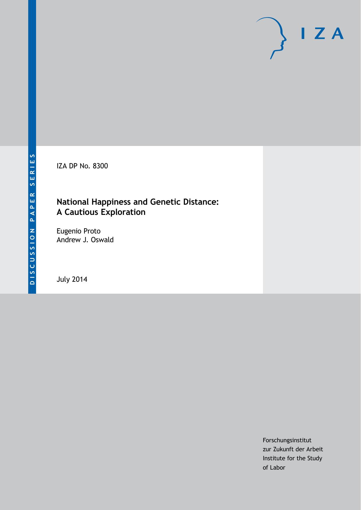 National Happiness and Genetic Distance: A Cautious Exploration by Eugenio Proto Andrew J. Oswald
