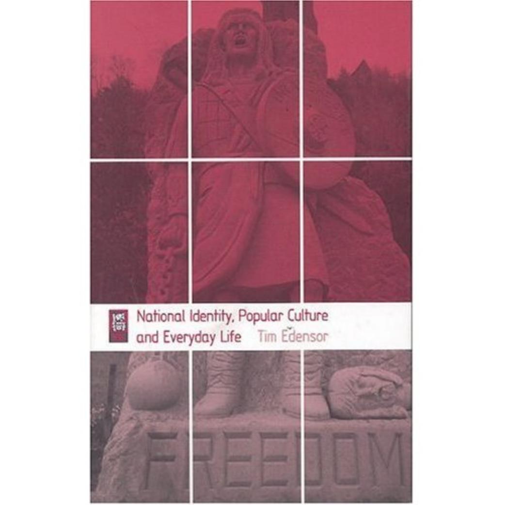 National Identity, Popular Culture, And Everyday Life by Unknown