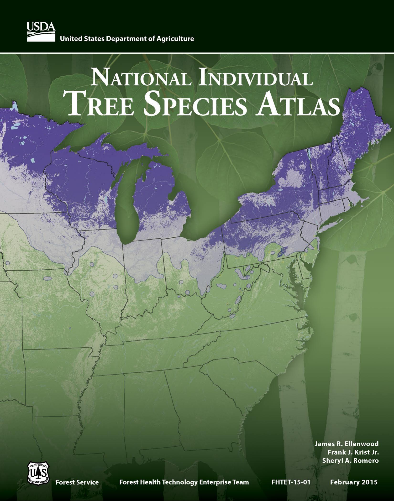 National Individual Tree Species Atlas by James R. Ellenwood Frank J. Krist Jr. Sheryl A. Romero