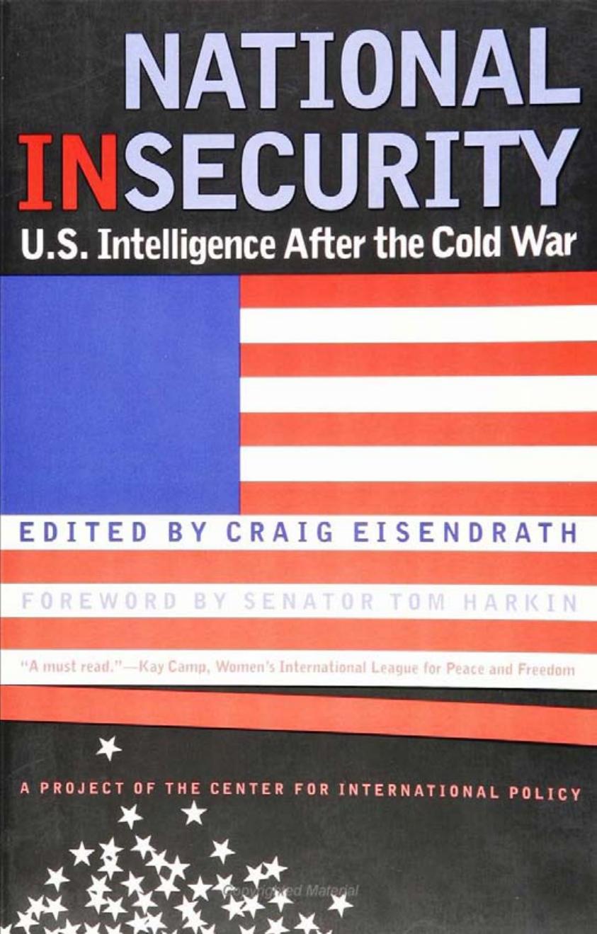 National Insecurity: U.S. Intelligence After the Cold War by Tom Harkin