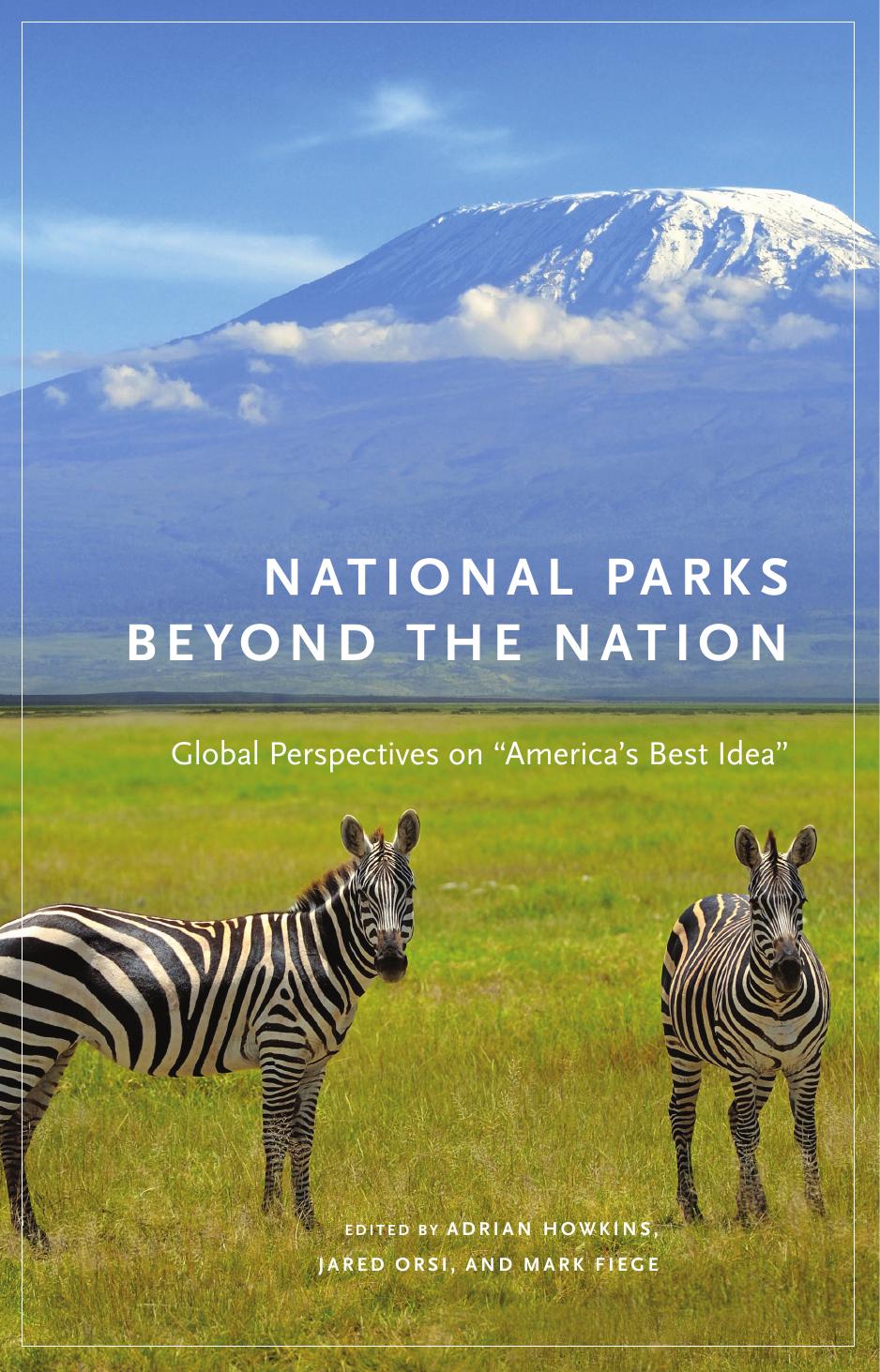 National Parks beyond the Nation: Global Perspectives on America's Best Idea by Unknow