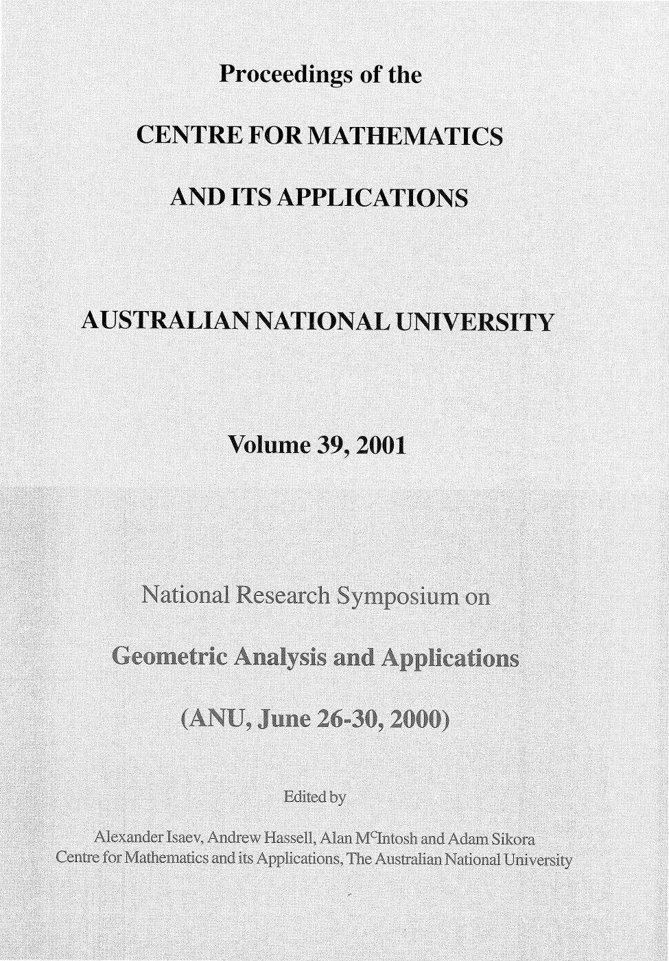 National Research Symposium on Geometric Analysis and Applications, ANU, June 26-30, 2000 by Alexander Isaev Andrew Hassell Alan McIntosh Adam Sikora