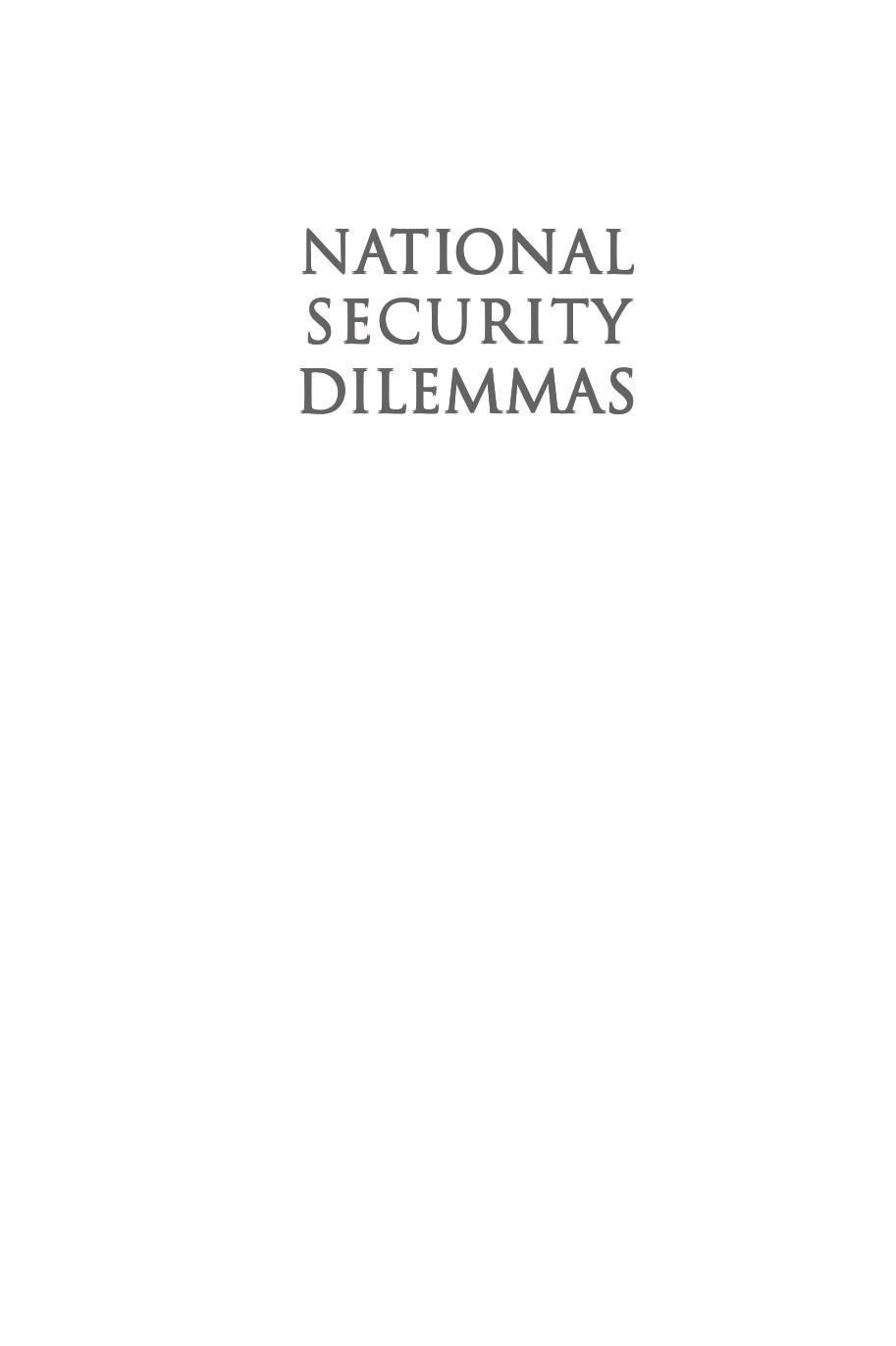 National Security Dilemmas: Challenges and Opportunities by COLIN GRAY