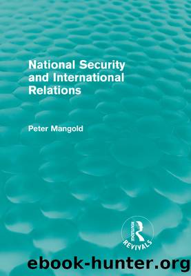 National Security and International Relations (Routledge Revivals) by Peter Mangold