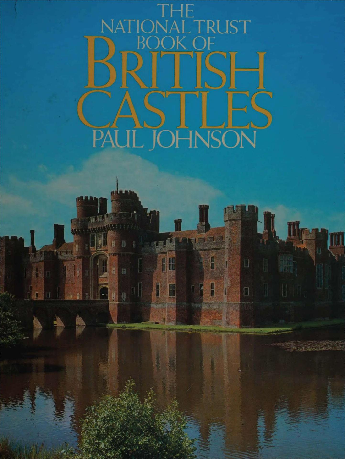 National Trust Book of British Castles by Paul B. Johnson