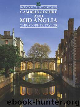 National Trust Histories: Cambridgeshire & Mid Anglia by Taylor Christopher