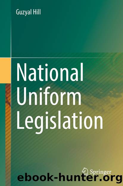 National Uniform Legislation by Guzyal Hill