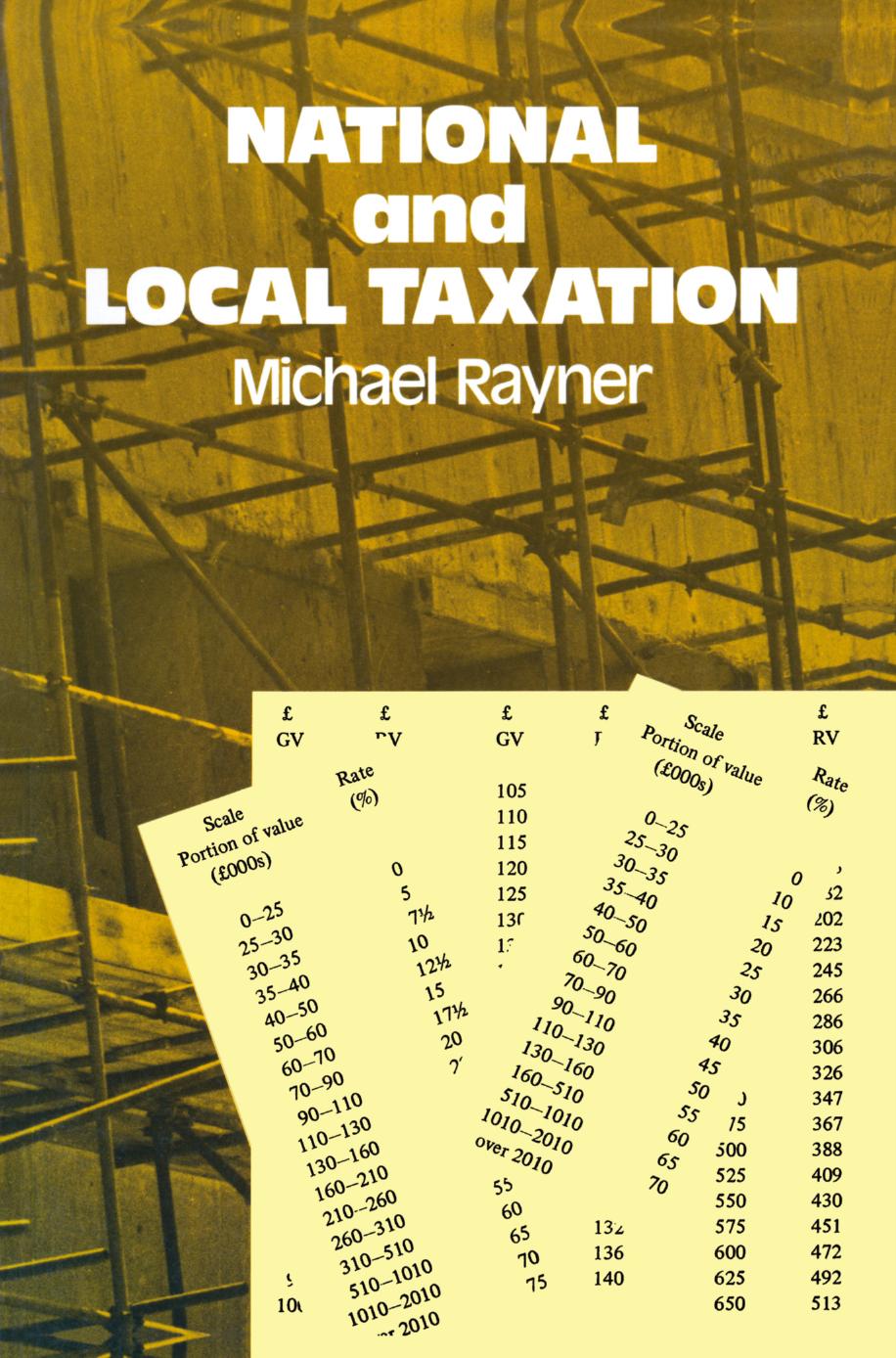 National and Local Taxation by Michael Rayner F.R.I.C.S. (auth.)