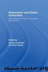 Nationalism & Globalism: Debating Future Projections by Goodman & Jones & Paul James