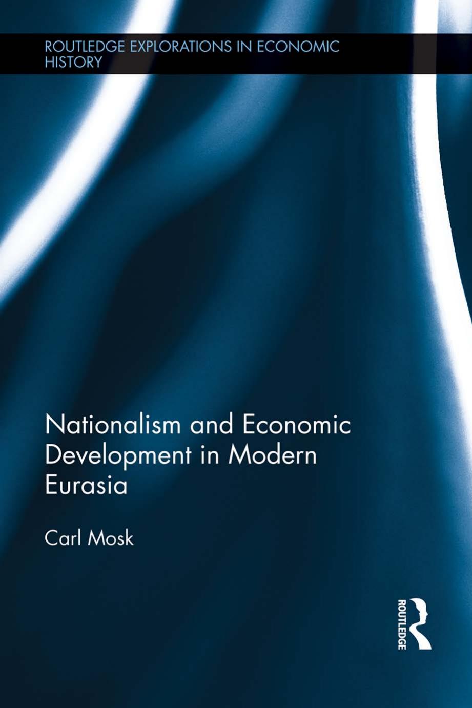 Nationalism and Economic Development in Modern Eurasia by Carl Mosk