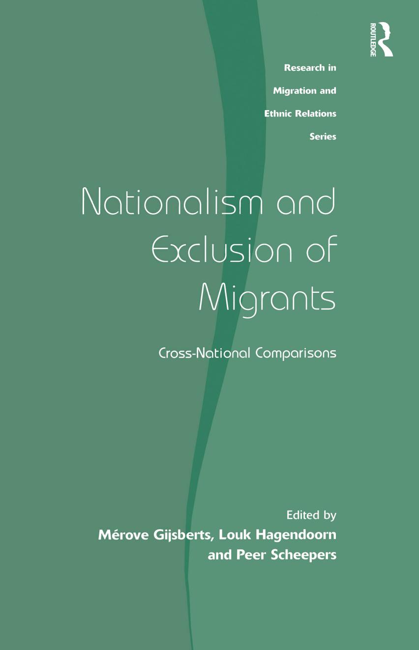 Nationalism and exclusion of migrants : cross-national comparisons by A. Hagendoorn (editor); Peer Scheepers (editor); Mérove Gijsberts (editor)