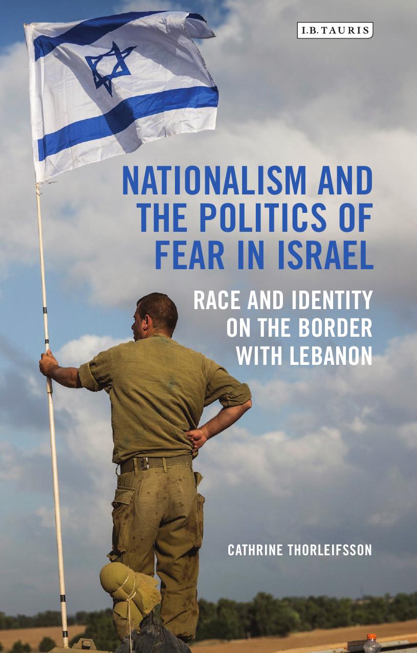 Nationalism and the Politics of Fear in Israel by Cathrine Thorleifsson