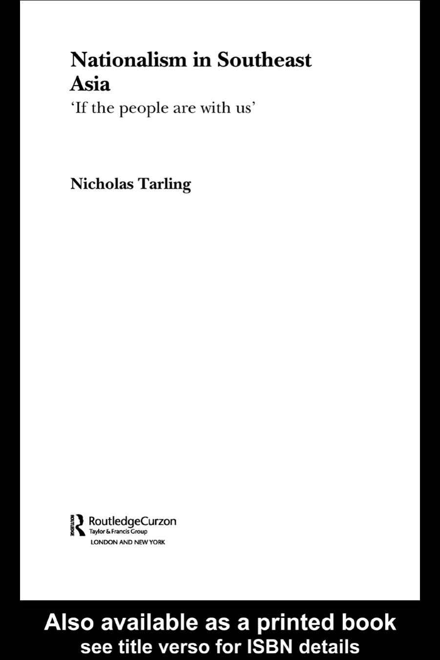 Nationalism in Southeast Asia (Routledgecurzon Studies in the Modern History of Asia) by Nichola Tarling