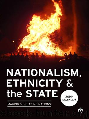 Nationalism, Ethnicity and the State by Coakley John