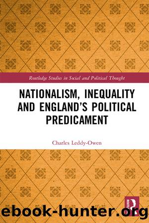 Nationalism, Inequality and England's Political Predicament by Charles Leddy-Owen