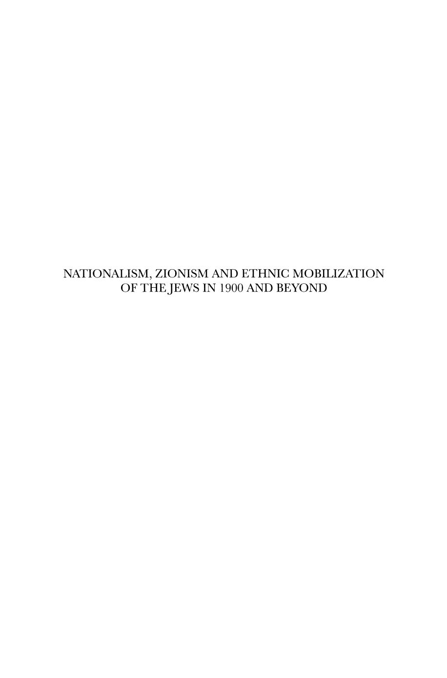 Nationalism, Zionism and Ethnic Mobilization of the Jews in 1900 and Beyond (IJS Studies in Judaica) by Berkowitz (editor)