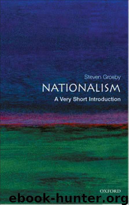 Nationalism: A Very Short Introduction (Very Short Introductions) by Grosby Steven