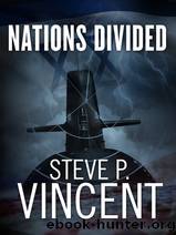 Nations Divided by Steve P. Vincent