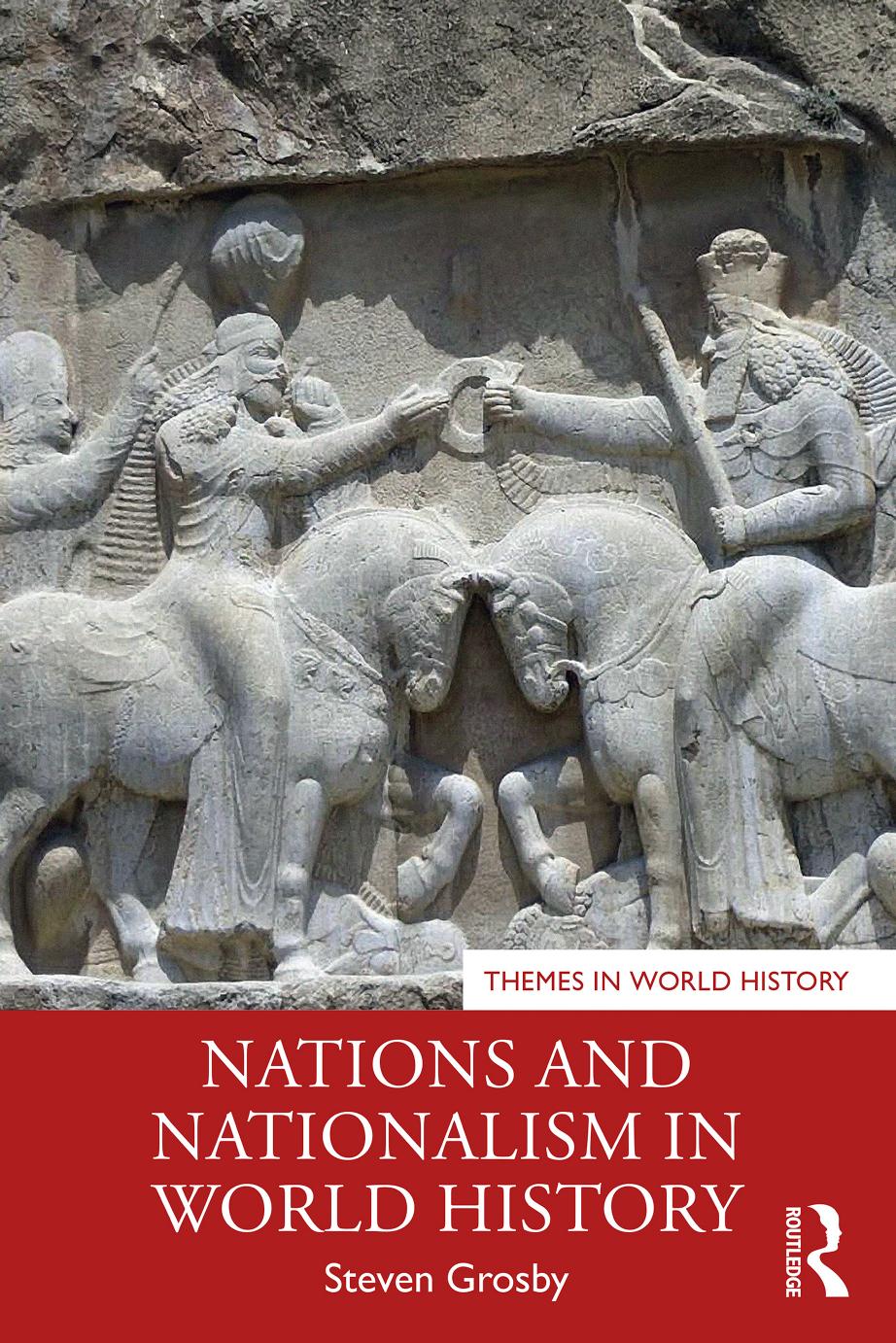 Nations and Nationalism in World History; First Edition by Steven Grosby