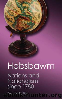 Nations and Nationalism since 1780 (Canto Classics) by E. J. Hobsbawm
