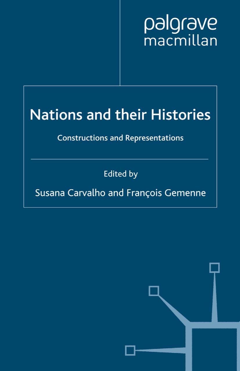 Nations and their Histories: Constructions and Representations by Susana Carvalho François Gemenne (eds.)