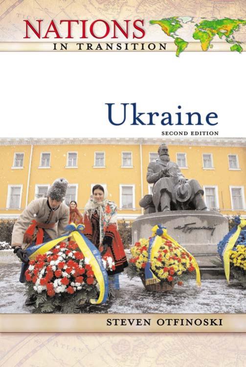 Nations in transition. Ukraine. Second edition. by Otfinoski Steven