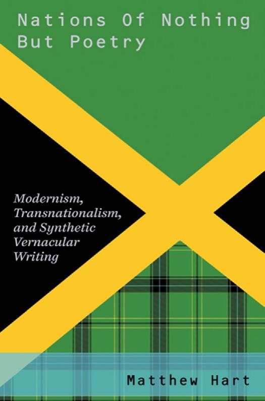 Nations of Nothing But Poetry: Modernism, Transnationalism, and Synthetic Vernacular Writing by Unknow