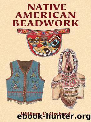 Native American Beadwork by William C. Orchard
