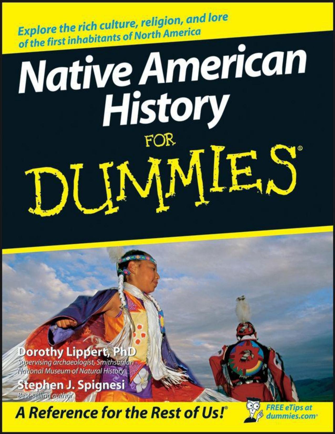 Native American History For Dummies by Lippert D. Spignesi S.J. Konstantin P