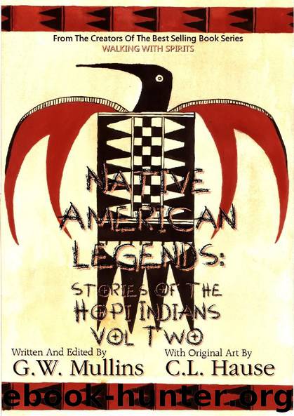 Native American Legends: Stories Of The Hopi Indians Vol Two by G.W. Mullins