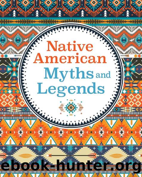 Native American Myths & Legends by Arcturus Publishing