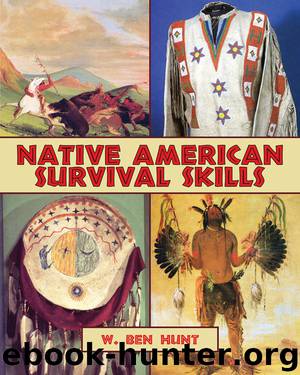 Native American Survival Skills by W. Ben Hunt