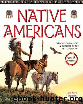 Native Americans by Kim Kavin