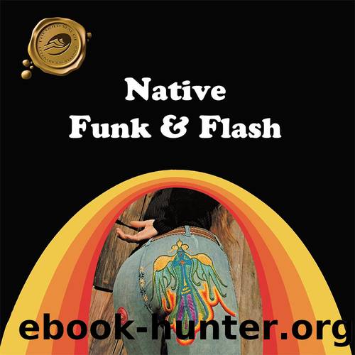 Native Funk & Flash by Alexandra Jacopetti Hart