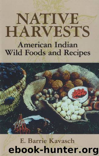 Native Harvests by Kavasch E. Barrie