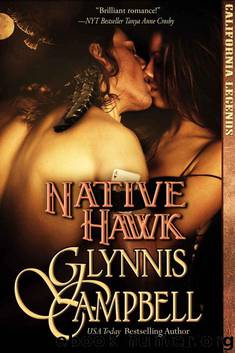 Native Hawk (California Legends Book 3) by Glynnis Campbell